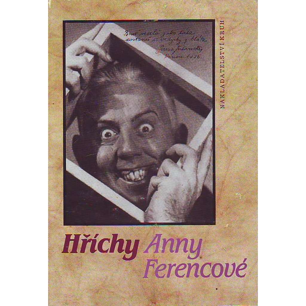 Hříchy Anny Ferencové (edice: Okamžiky-portréty) [Ferenc Futurista, životopis, herec, film]